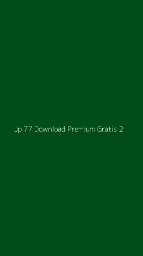 Tampilan Antarmuka Aplikasi Jp 77 Download Premium Gratis - 2