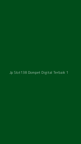 Tampilan Antarmuka Aplikasi Jp Slot138 Dompet Digital Terbaik - 1