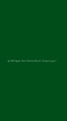 Tampilan Antarmuka Aplikasi Jp189 Agen Slot Online Resmi Terpercaya - 1