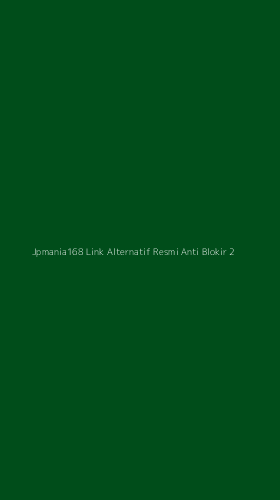 Tampilan Antarmuka Aplikasi Jpmania168 Link Alternatif Resmi Anti Blokir - 2