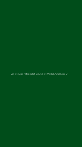 Tampilan Antarmuka Aplikasi Jpslot Link Alternatif Situs Slot Modal Awal Kecil - 2