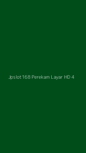 Tampilan Antarmuka Aplikasi Jpslot168 Perekam Layar Hd - 4