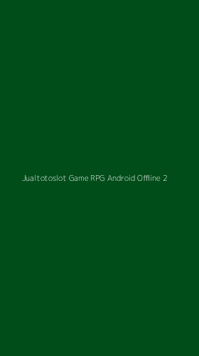 Tampilan Antarmuka Aplikasi Jualtotoslot Game Rpg Android Offline - 2