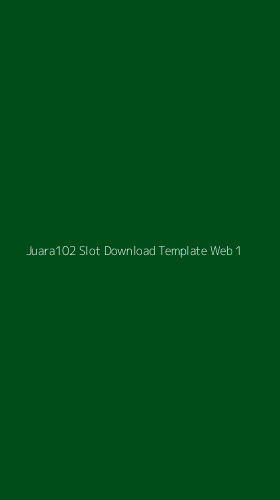 Tampilan Antarmuka Aplikasi Juara102 Slot Download Template Web - 1