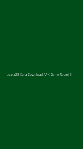 Tampilan Antarmuka Aplikasi Juara28 Cara Download Apk Game Resmi - 3