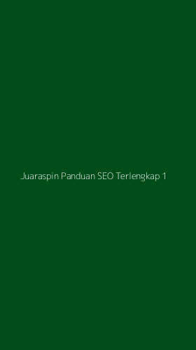 Tampilan Antarmuka Aplikasi Juaraspin Panduan Seo Terlengkap - 1