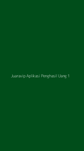 Tampilan Antarmuka Aplikasi Juaravip Aplikasi Penghasil Uang - 1