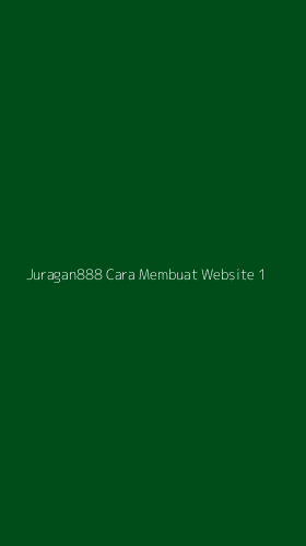 Tampilan Antarmuka Aplikasi Juragan888 Cara Membuat Website - 1