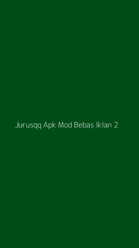 Tampilan Antarmuka Aplikasi Jurusqq Apk Mod Bebas Iklan - 2