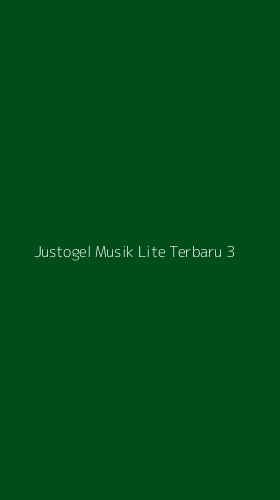 Tampilan Antarmuka Aplikasi Justogel Musik Lite Terbaru - 3
