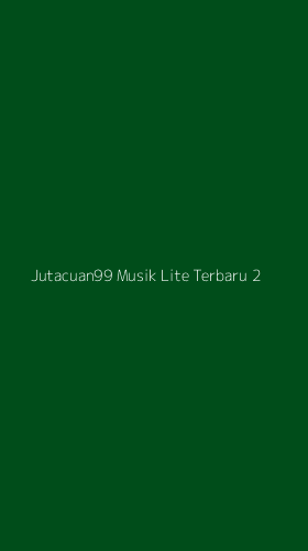 Tampilan Antarmuka Aplikasi Jutacuan99 Musik Lite Terbaru - 2
