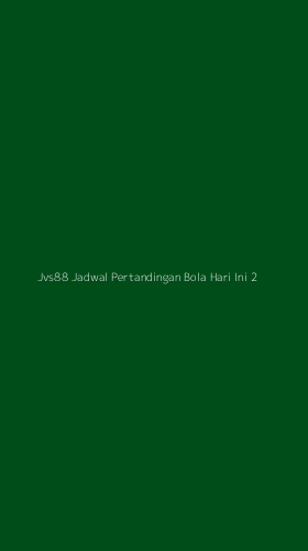 Tampilan Antarmuka Aplikasi Jvs88 Jadwal Pertandingan Bola Hari Ini - 2