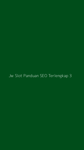 Tampilan Antarmuka Aplikasi Jw Slot Panduan Seo Terlengkap - 3