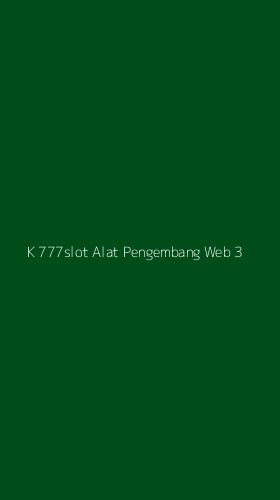 Tampilan Antarmuka Aplikasi K 777slot Alat Pengembang Web - 3
