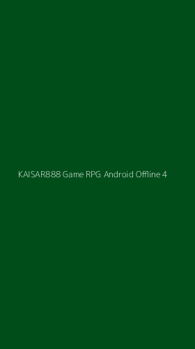Tampilan Antarmuka Aplikasi Kaisar888 Game Rpg Android Offline - 4