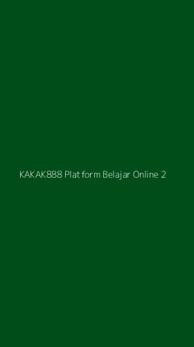 Tampilan Antarmuka Aplikasi Kakak888 Platform Belajar Online - 2