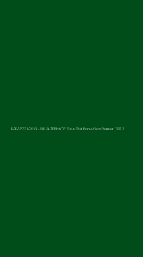 Tampilan Antarmuka Aplikasi Kakap77 Login Link Alternatif Situs Slot Bonus New Member 100 - 3