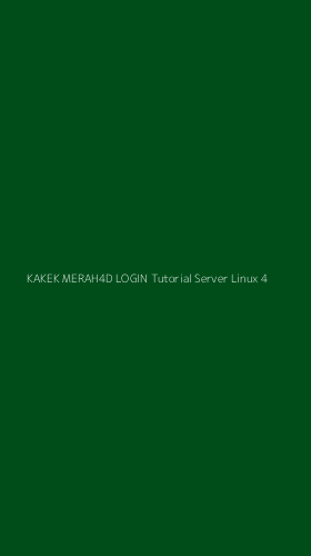 Tampilan Antarmuka Aplikasi Kakek Merah4d Login Tutorial Server Linux - 4