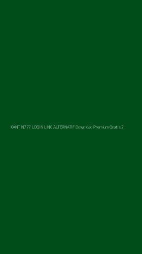 Tampilan Antarmuka Aplikasi Kantin777 Login Link Alternatif Download Premium Gratis - 2