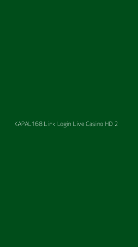 Tampilan Antarmuka Aplikasi Kapal168 Link Login Live Casino Hd - 2