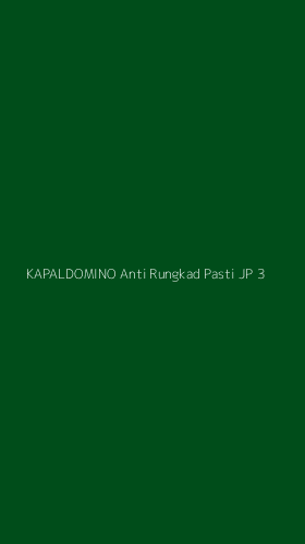 Tampilan Antarmuka Aplikasi Kapaldomino Anti Rungkad Pasti Jp - 3