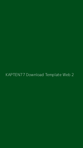 Tampilan Antarmuka Aplikasi Kapten77 Download Template Web - 2
