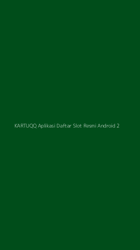 Tampilan Antarmuka Aplikasi Kartuqq Aplikasi Daftar Slot Resmi Android - 2