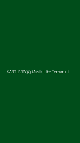Tampilan Antarmuka Aplikasi Kartuvipqq Musik Lite Terbaru - 1
