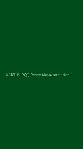 Tampilan Antarmuka Aplikasi Kartuvipqq Resep Masakan Harian - 1