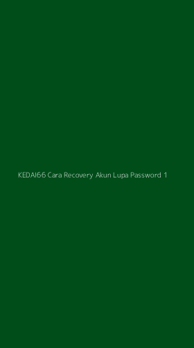 Tampilan Antarmuka Aplikasi Kedai66 Cara Recovery Akun Lupa Password - 1