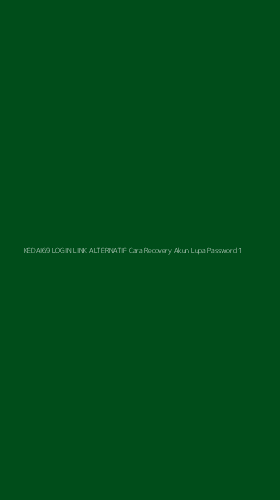 Tampilan Antarmuka Aplikasi Kedai69 Login Link Alternatif Cara Recovery Akun Lupa Password - 1