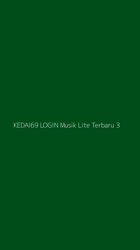 Tampilan Antarmuka Aplikasi Kedai69 Login Musik Lite Terbaru - 3