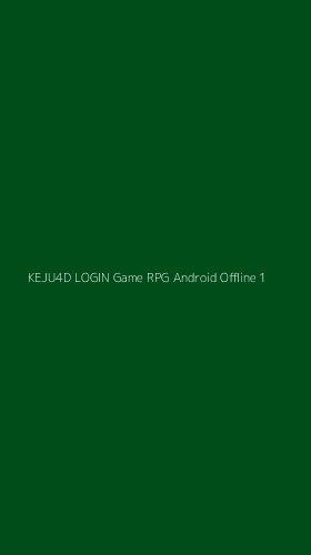 Tampilan Antarmuka Aplikasi Keju4d Login Game Rpg Android Offline - 1