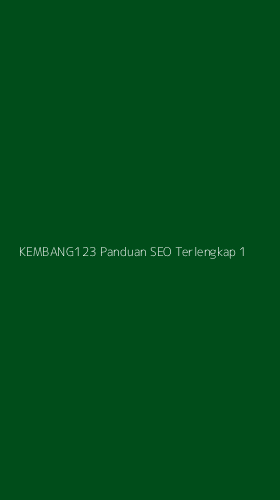 Tampilan Antarmuka Aplikasi Kembang123 Panduan Seo Terlengkap - 1