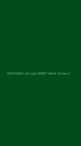 Tampilan Antarmuka Aplikasi Keraton4d Link Login Sbobet Mobile Terbaru - 2