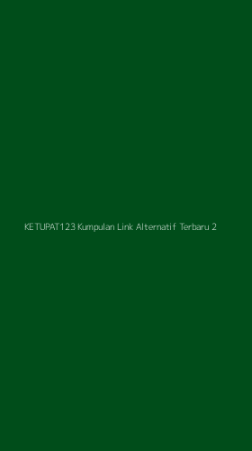 Tampilan Antarmuka Aplikasi Ketupat123 Kumpulan Link Alternatif Terbaru - 2