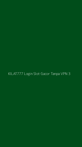 Tampilan Antarmuka Aplikasi Kilat777 Login Slot Gacor Tanpa Vpn - 3