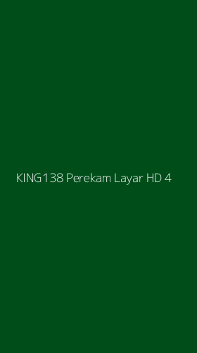 Tampilan Antarmuka Aplikasi King138 Perekam Layar Hd - 4