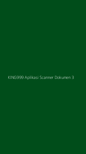 Tampilan Antarmuka Aplikasi King999 Aplikasi Scanner Dokumen - 3