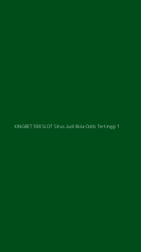 Tampilan Antarmuka Aplikasi Kingbet188 Slot Situs Judi Bola Odds Tertinggi - 1