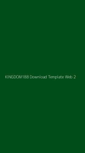 Tampilan Antarmuka Aplikasi Kingdom188 Download Template Web - 2
