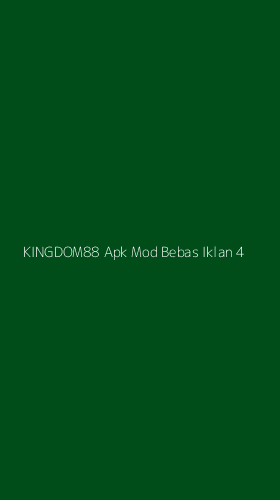 Tampilan Antarmuka Aplikasi Kingdom88 Apk Mod Bebas Iklan - 4