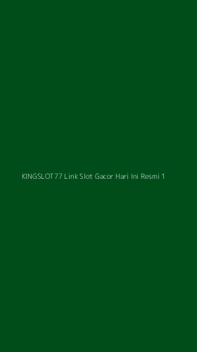 Tampilan Antarmuka Aplikasi Kingslot77 Link Slot Gacor Hari Ini Resmi - 1