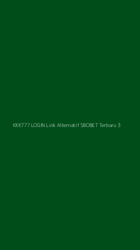 Tampilan Antarmuka Aplikasi Kkk777 Login Link Alternatif Sbobet Terbaru - 3