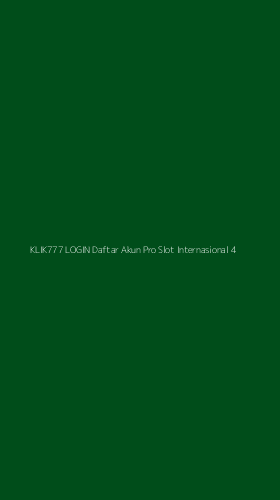 Tampilan Antarmuka Aplikasi Klik777 Login Daftar Akun Pro Slot Internasional - 4