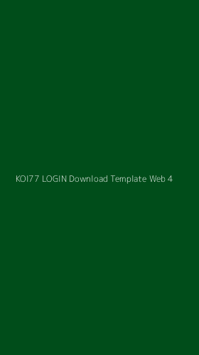 Tampilan Antarmuka Aplikasi Koi77 Login Download Template Web - 4