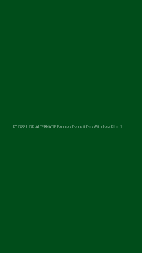 Tampilan Antarmuka Aplikasi Koin88 Link Alternatif Panduan Deposit Dan Withdraw Kilat - 2