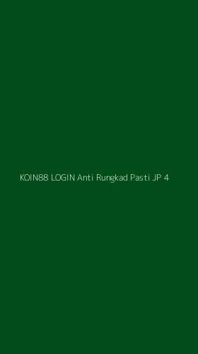 Tampilan Antarmuka Aplikasi Koin88 Login Anti Rungkad Pasti Jp - 4
