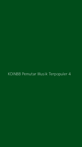 Tampilan Antarmuka Aplikasi Koin88 Pemutar Musik Terpopuler - 4