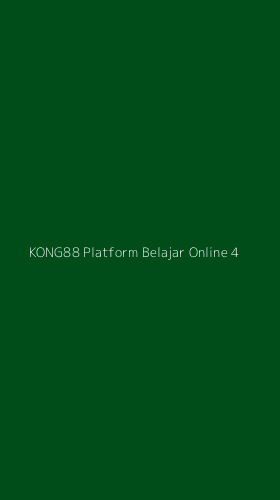 Tampilan Antarmuka Aplikasi Kong88 Platform Belajar Online - 4